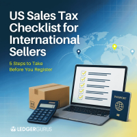 US Sales Tax Checklist for International Sellers