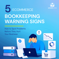 5 Ecommerce Bookkeeping Warning Signs
