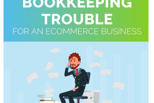 5 signs of bookkeeping trouble for an ecommerce business