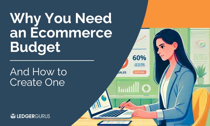 ecommerce owner creating a budget